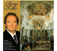 Kollo, Rene - Grosser Gott Wir Loben..