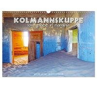 Kolmannskuppe Lost Place in Namibia (Wandkalender 2026 DIN A3 quer), CALVENDO Monatskalender: Eine ehemalige Diamantenstadt wird zur faszinierenden Geisterstadt in der Wüste.