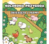 Kolorowa Przygoda: Zwierzęta z farmy