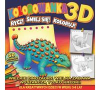 Kolorowanka 3D - Rycz! Śmiej się! Koloruj!: Wielkie dinozaury. Wielka zabawa. Wystarczą tylko kredki! Dla kreatywnych dzieci w wieku 3-6 lat