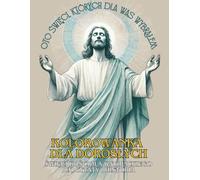 Kolorowanka Dla Dorosłych i Dzieci: Święci Kościoła Katolickiego Ich Słowa Mądrości i Historia (wersja polska) (Adult Coloring Book of Saints, Martyrs, and Mystics; quotes and history)