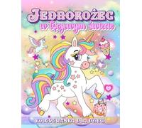 Kolorowanka dla dzieci 4-8 lat - Jednorożec w Tęczowym Świecie: Kolorowanka dla dziewczynek | 80 magicznych stron do kolorowania | Jednorożce, tęcze, chmurki i bajkowy świat