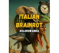 Kolorowanka Italian Brainrot: Tralalero Tralala, Ballerina Cappuccina, Tung Tung Tung Sahur i cała zgraja - włoska kolorowanka dla prawdziwych brainrot fanów