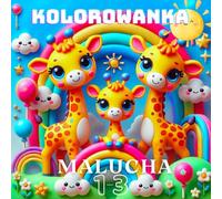 Kolorowanka Malucha 1-3: 0 uroczych i prostych ilustracji do pokolorowania przez Maluszki. Pierwsze rysunki dla chłopców i dziewczynek - kolorowa zabawa pełna radości!