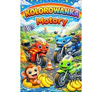 Kolorowanka motory: Motory do kolorowania dla chłopców i nie tylko