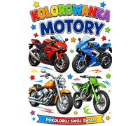 Kolorowanka motory: Pokoloruj swój świat