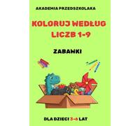 Kolorowanka po cyfrach - Zabawki: Kolorowanie według liczb 1-9. Nauka liczenia i kolorów dla dzieci 3-6 lat