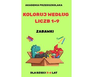 Kolorowanka po cyfrach - Zabawki: Kolorowanie według liczb 1-9. Nauka liczenia i kolorów dla dzieci 3-6 lat
