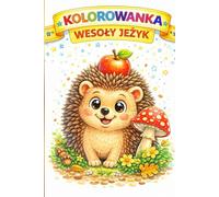 Kolorowanka wesoły jeżyk: zwierzęta leśne