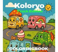 KolorYo Trucks Coloring Book: Fun Coloring Pages with Monster Trucks, Big Rigs, Construction Vehicles & More | Great for Kids and Adults