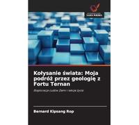 Kolysanie świata: Moja podróż przez geologię z Fortu Ternan