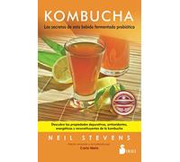 Kombucha, Los secretos de esta bebida fermentada probiotica (NARRATIVA)