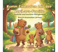 Komm Einkaufen Mit der Kapibara-Familie: Geduld und Soziale Fähigkeiten Durch Ausmalen Lernen