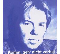 Komm,Geh Nicht Vorbei
