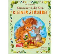 Komm mit in die Kita, kleiner Strubbel: Von Familienberaterin und SPIEGEL-Bestsellerautorin | Macht Mut und gibt Sicherheit für die Eingewöhnung in der Kita | Bindungsorientiert: 3