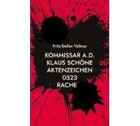 Kommissar A.d. Klaus Schöne (ebook)