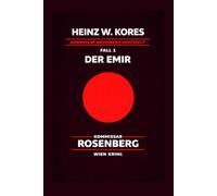 Kommissar Leopold Rosenberg - Fall 1 Der Emir: Ein Wien-Krimi (Kommissar Leopold Rosenberg ermittelt)