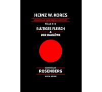 Kommissar Leoüpold Rosenberg - Fall 4 Blutiges Fleisch / Fall 5 Der Baulöwe: Ein Wien-Krimi (Kommissar Leopold Rosenberg ermittelt)