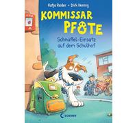 Kommissar Pfote (Band 3) - Schnüffel-Einsatz auf dem Schulhof: Lustiger Kinderkrimi zum Vorlesen und ersten Selberlesen ab 6 Jahre