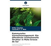 Kommunales Umweltmanagement: Die öffentliche institutionelle Struktur in Mato Grosso do Sul