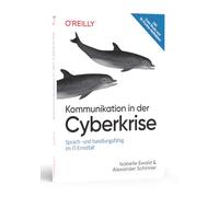 Kommunikation in der Cyberkrise: Sprach- und handlungsfähig im IT-Ernstfall