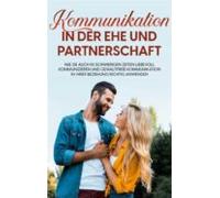 Kommunikation In Der Ehe Und Partnerschaft (ebook)