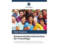 Kommunikationstechniken für Freiwillige: Ermöglichen sie die Schaffung einer festivaleigenen Gemeinschaft? Der Fall des Festivals "Scène sur Sambre"