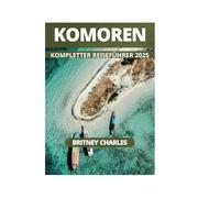 KOMOREN KOMPLETTER REISEFÜHRER 2025