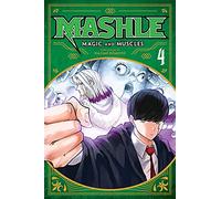 Komoto, Hajime - Mashle: Magic and Muscles, Vol. 4: Volume 4 (MASHLE MAGIC & MUSCLES GN)