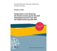 Kompass 3/2025: Stolpersteine in der Beratung: Direktversicherung für die GGF, Arbeitgeberwechsel in der bAV, Implementierung einer bKV