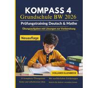 KOMPASS 4 Grundschule BW 2026 Prüfungstraining Deutsch & Mathe: Übungsaufgaben mit Lösungen zur Vorbereitung