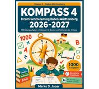 KOMPASS 4 Intensivvorbereitung Baden-Württemberg 2026-2027: 1000 Übungsaufgaben mit Lösungen für Deutsch und Mathematik der 4. Klasse