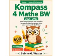 KOMPASS 4 Mathe BW 2026-2027: 600 Übungsaufgaben mit Lösungen - Rechnen, Größen, Formen und Daten sicher trainieren für die 4. Klasse
