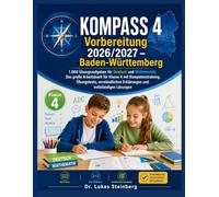 KOMPASS 4 Vorbereitung 2026/2027 - Baden-Württemberg: 1.000 Übungsaufgaben für Deutsch und Mathematik: Das große Arbeitsbuch für Klasse 4 mit ... Erklärungen und vollständigen Lösungen
