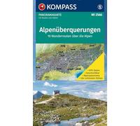 KOMPASS Fernwegekarte Alpenüberquerungen Panorama 1:2 Mio.: 10 Wanderrouten über die Alpen mit Hütten
