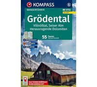 KOMPASS Wanderführer Grödental, Villnößtal, Seiser Alm, Herausragende Dolomiten, 55 Touren mit Extra-Tourenkarte: mit Touren und GPS-Daten in der KOMPASS-App: 5732