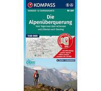 KOMPASS Wanderkarte 289 Die Alpenüberquerung - vom Tegernsee über Achensee und Zillertal nach Sterzing 1:50.000: der gesamte Wegverlauf der ... und Übernachtungsmöglichkeiten