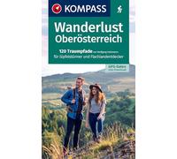 KOMPASS Wanderlust Oberösterreich: 120 Traumpfade für Gipfelstürmer und Flachlandentdecker, GPX-Daten zum Download: 1629