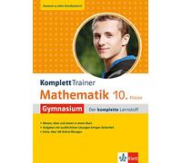 KomplettTrainer Gymnasium Mathematik 10. Klasse: Der komplette Lernstoff