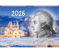 Komponisten-Kalender, ein Musik-Kalender 2026, DIN A4: Komponisten, Städte, Blaue Stunde - Composers, Cities, Blue Hour