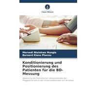Konditionierung und Positionierung des Patienten für die BD-Messung: Bewertung des theoretischen Wissensstandes des Pflegepersonals an den Universitätskliniken von Kinshasa