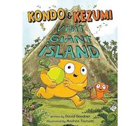 Kondo & Kezumi Visit Giant Island: 1