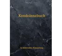 Kondolenzbuch: In liebevoller Erinnerung - Gästebuch für 50 Trauergäste, Anteilnahme & stille Worte als Erinnerung festhalten