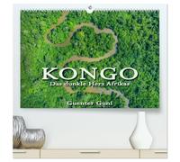 KONGO - das dunkle Herz Afrikas (hochwertiger Premium Wandkalender 2026 DIN A2 quer), Kunstdruck in Hochglanz: Kongo - das unbekannte, geheimnisvolle, ... aber auch grausame dunkle Herz Afrikas.