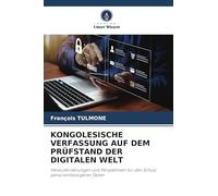 KONGOLESISCHE VERFASSUNG AUF DEM PRÜFSTAND DER DIGITALEN WELT: Herausforderungen und Perspektiven für den Schutz personenbezogener Daten