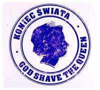 Koniec Świata - Koniec Świata: God Shave The Queen [CD]
