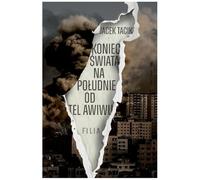 Koniec świata na południe od Tel Awiwu