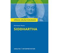 Konigs/Hesse/Siddhartha: Textanalyse und Interpretation mit ausführlicher Inhaltsangabe und Abituraufgaben mit Lösungen: 465