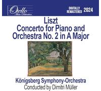 Konigsberg Symphony Orchestra - Liszt - Concerto for Piano and Orchestra No. 2 in A Major