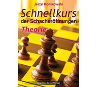 Konikowski Jerzy Schnellkurs der Schacheröffnungen - Theorie (Tapa blanda)